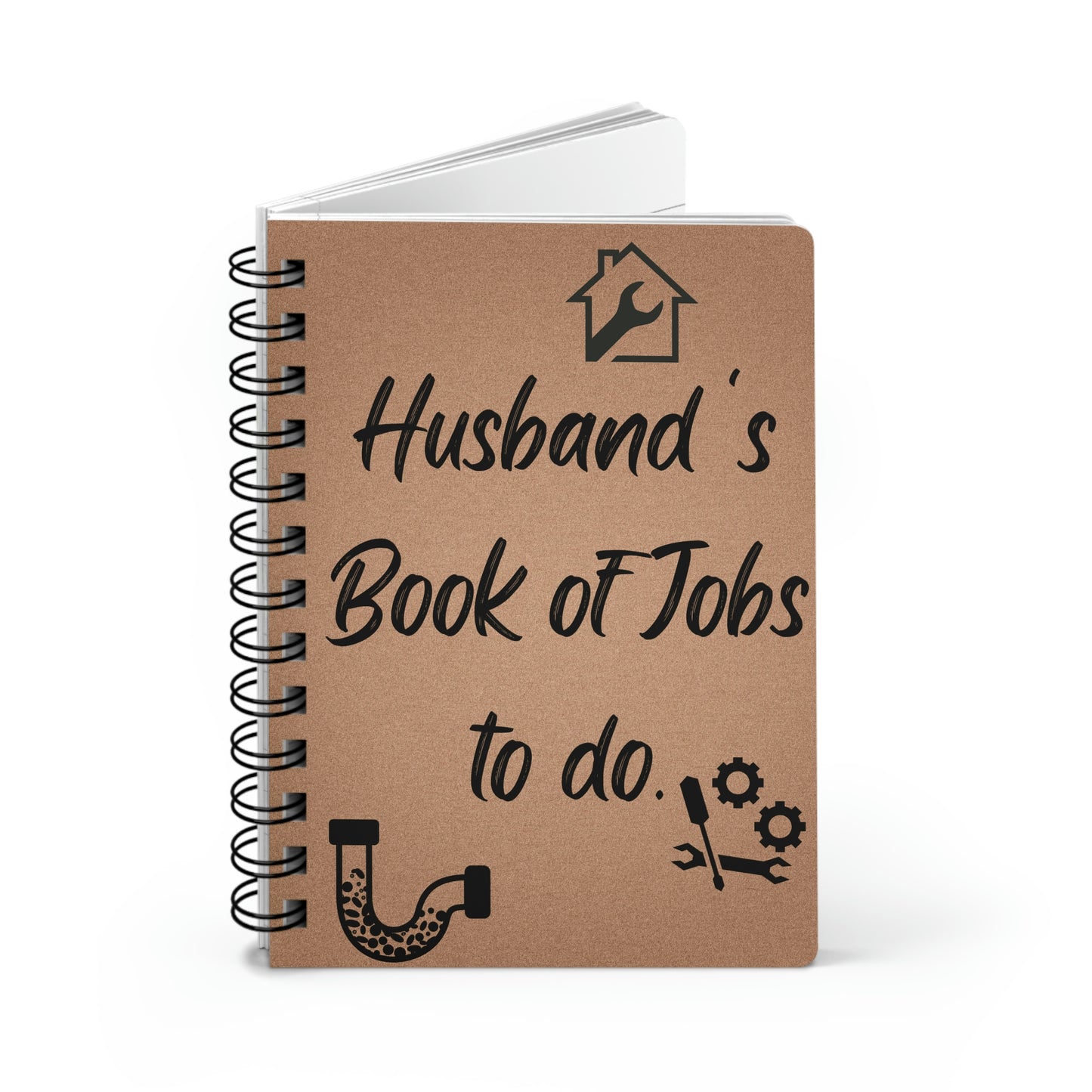 Spiral Bound Journal- Husband's jobs